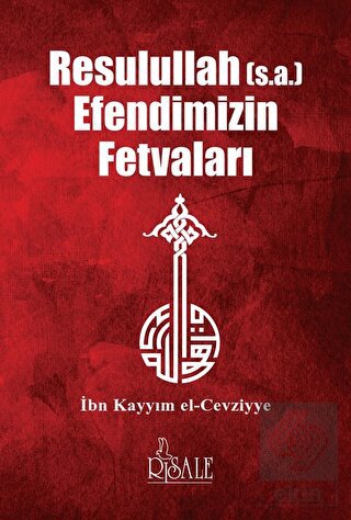 Resulullah (s.a.) Efendimizin Fetvaları