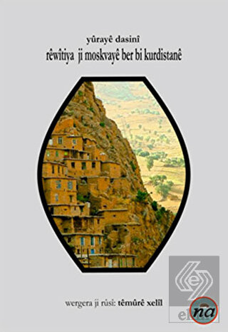 Rewıtiya Ji Moskvaye Ber Bi Kurdistane