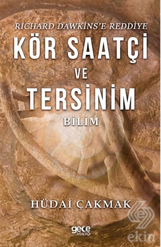 Richard Dawkins'e Reddiye Kör Saatçi ve Tersinim B