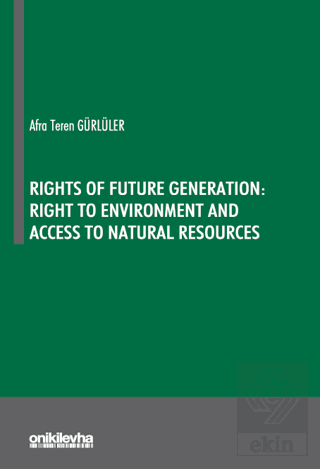 Rights Of Future Generation: Right To Environment 