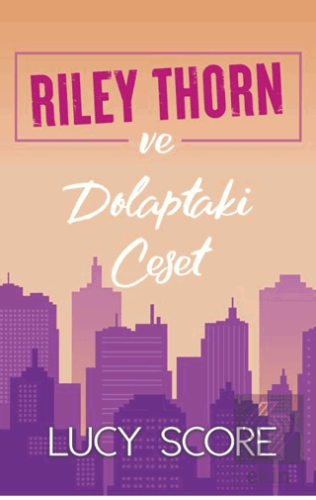 Riley Thorn ve Dolaptaki Ceset