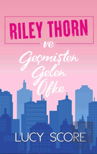 Riley Thorn ve Geçmişten Gelen Öfke
