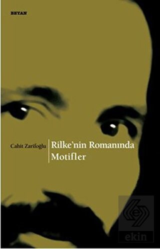 Rilke\'nin Romanında Motifler