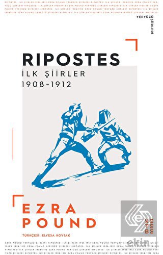 Ripostes - İlk Şiirler: 1908-1912