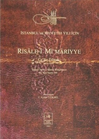 Risale-i Mi\'mariyye: Ca\'fer Efendi 1023/1614