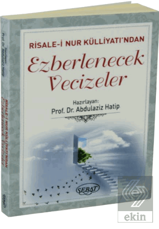 Risale-i Nur Külliyatından Ezberlenecek Vecizeler Bediüzzaman Said Nur