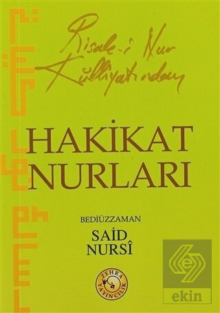 Risale-i Nur Külliyatından Hakikat Nurları