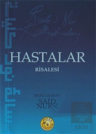 Risale-i Nur Külliyatından Hastalar Risalesi