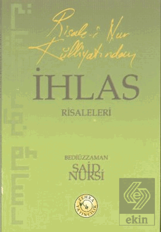 Risale-i Nur Külliyatından İhlas Risaleleri