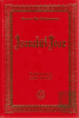 Risale-i Nur Külliyatından İşaratü\'l - İcaz (Büyük