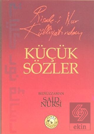 Risale-i Nur Külliyatından Küçük Sözler