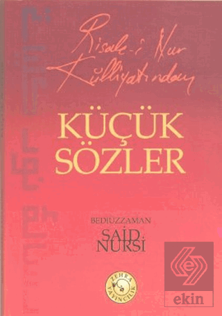 Risale-i Nur Külliyatından Küçük Sözler