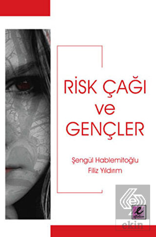 Risk Çağı ve Gençler