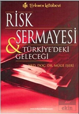 Risk Sermayesi ve Türkiye\'deki Geleceği