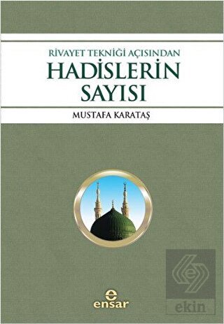 Rivayet Tekniği Açısından Hadislerin Sayısı