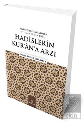 Rivayetlere Yaklaşımda İstismar Edilen Usul: Hadis
