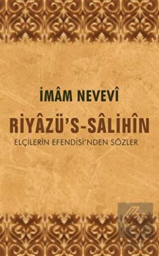 Riyazü's-Salihin Elçilerin Efendisi'nden Sözler
