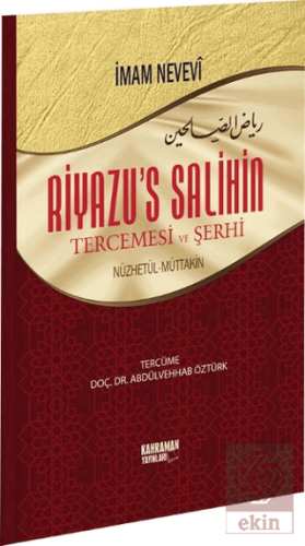 Riyazu\'s Salihin Tercemesi ve Şerhi