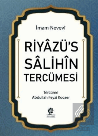 Riyazü\'s Salihin Tercümesi
