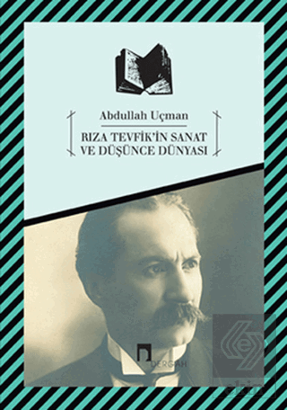 Rıza Tevfik\'in Sanat ve Düşünce Dünyası