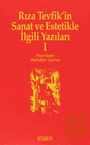 Rıza Tevfik'in Sanat ve Estetikle İlgili Yazıları 1