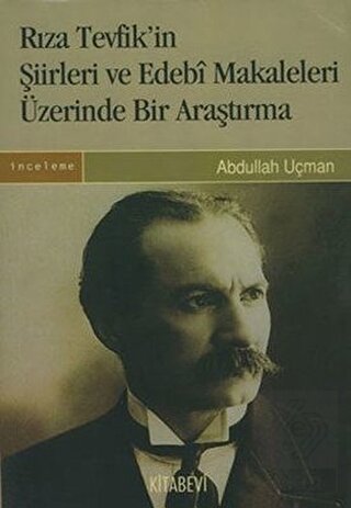 Rıza Tevfik\'in Şiirleri ve Edebi Makaleleri Üzerin