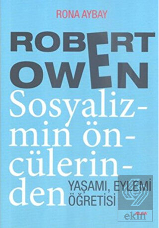 Robert Owen Sosyalizmin Öncülerinden