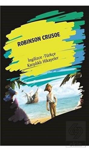 Robinson Crusoe (İngilizce Türkçe Karşılıklı Hikay