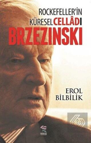 Rockefellerin Küresel Celladı Brzezinski