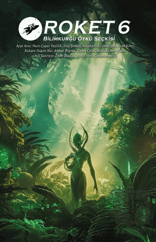 Roket 6 Bilimkurgu Öykü Seçkisi