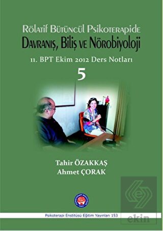 Rölatif Bütüncül Psikoterapide Davranış, Biliş ve 