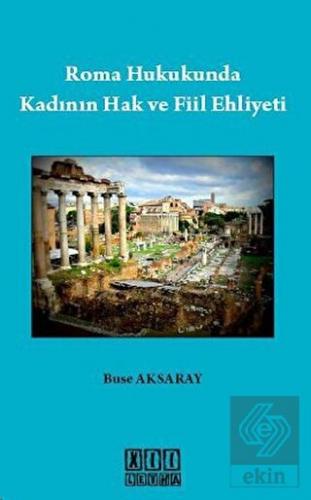 Roma Hukukunda Kadının Hak ve Fiil Ehliyeti