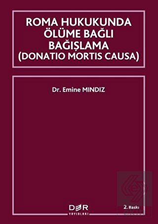 Roma Hukukunda Ölüme Bağlı Bağışlama (Donation Mor