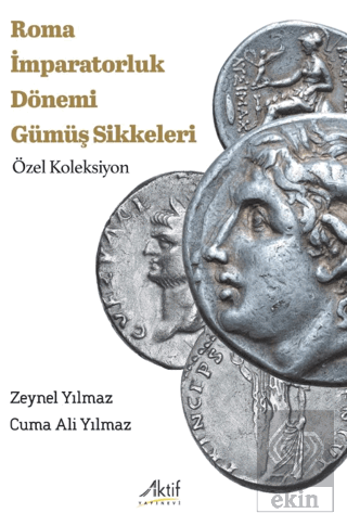 Roma İmparatorluk Dönemi Gümüş Sikkeleri