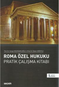 Roma Özel Hukuku Pratik Çalışma Kitabı