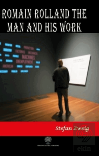 Romain Rolland: The Man and His Work