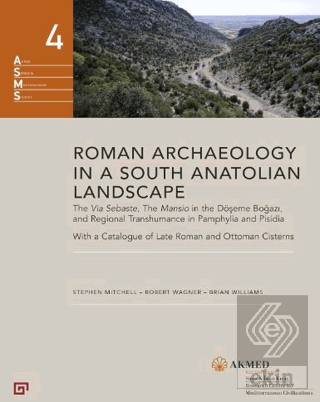Roman Archaeology in a South Anatolian Landscape