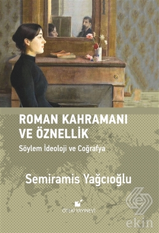 Roman Kahramanı ve Öznellik