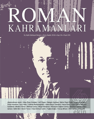 Roman Kahramanları Sayı: 36 Ekim-Aralık 2018