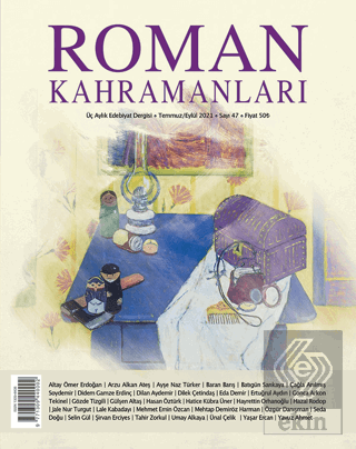 Roman Kahramanları Sayı: 47 Temmuz-Eylül 2021