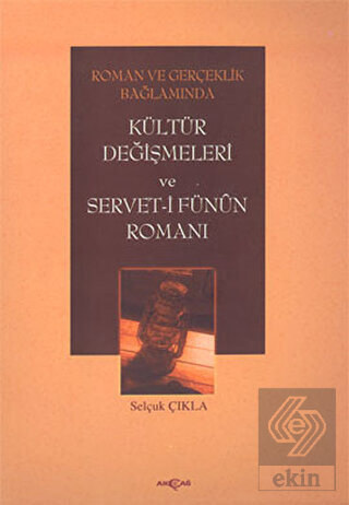 Roman ve Gerçeklik Bağlamında Kültür Değişmeleri v