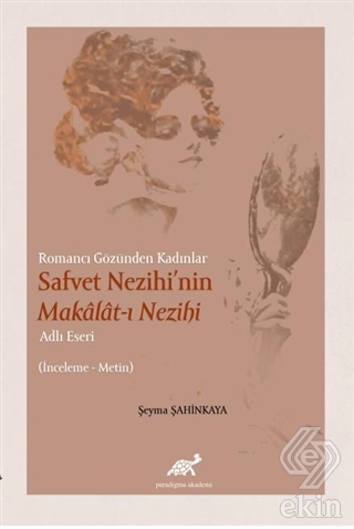 Romancı Gözünden Kadınlar Safvet Nezihi'nin Makala