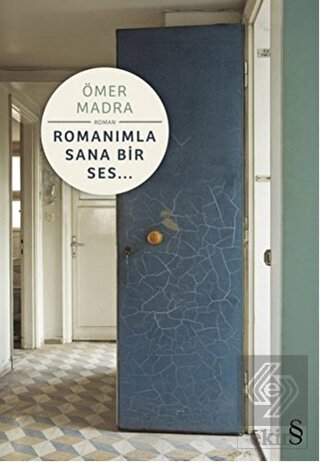 Romanımla Sana Bir Ses…