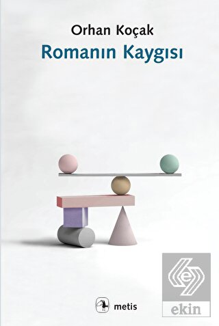 Romanın Kaygısı