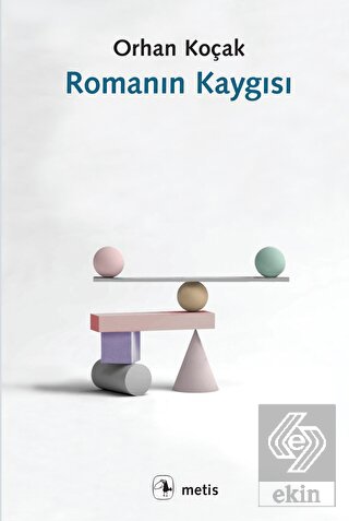 Romanın Kaygısı
