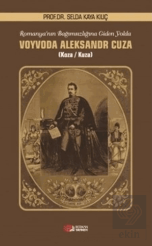 Romanya'nın Bağımsızlığına Giden Yolda Voyvoda Ale