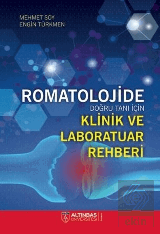 Romatolojide Doğru Tanı İçin Klinik ve Laboratuar 
