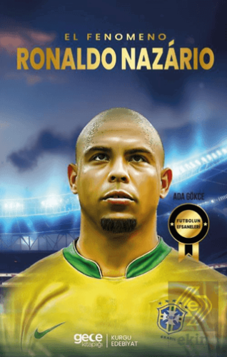 Ronaldo Nazario - El Fenomeno