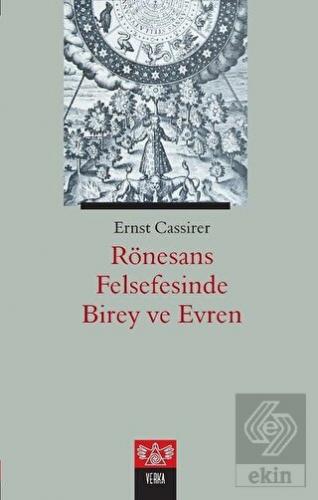 Rönesans Felsefesinde Birey ve Evren