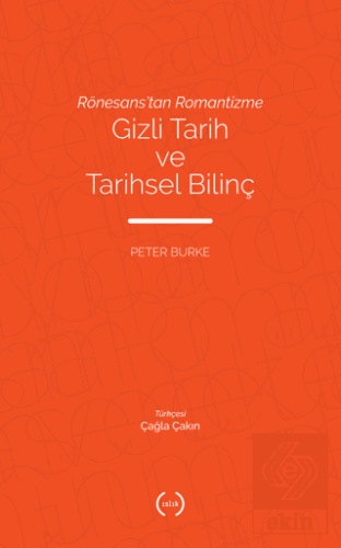 Rönesans'tan Romantizme Gizli Tarih ve Tarihsel Bi